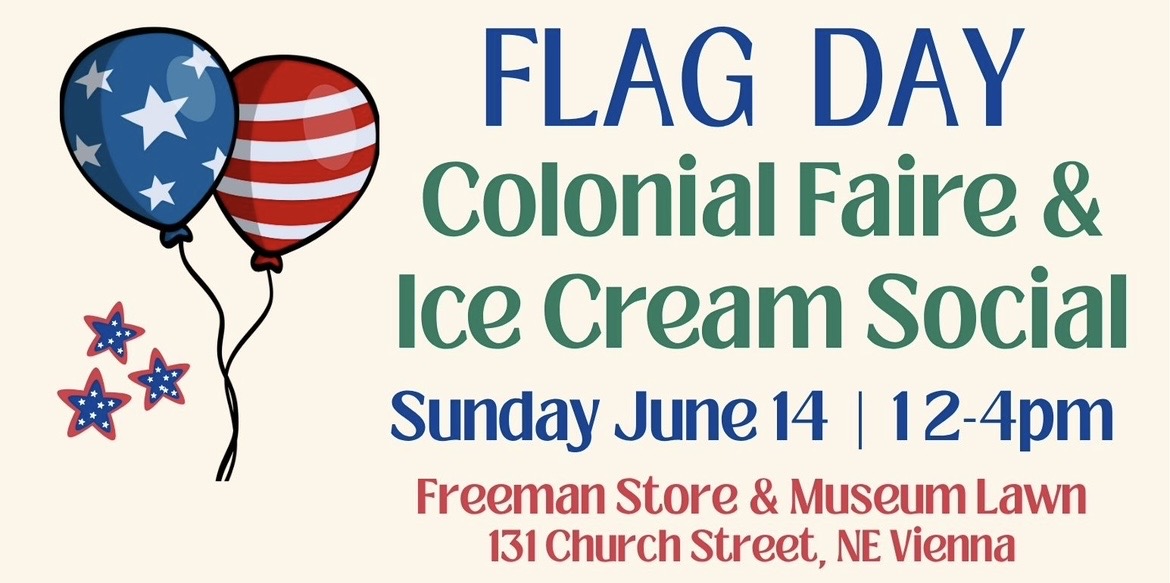 Flag Day Colonial Faire & Ice Cream Social June 14, 2026